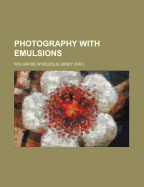 Photography with Emulsions