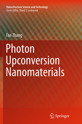 Photon Upconversion Nanomaterials - Zhang, Fan