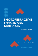 Photorefractive Effects and Materials - Nolte, David D. (Editor)
