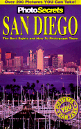 Photosecrets San Diego: The Best Sights and How to Photograph Them