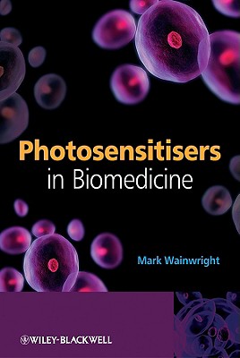 Photosensitisers in Biomedicine - Wainwright, Mark