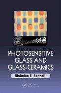 Photosensitive Glass and Glass-Ceramics