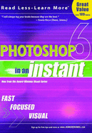 Photoshop. 6 in an Instant - MaranGraphics Development Group, and Toot, Michael, and Maran Graphics Development Group