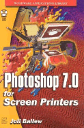 Photoshop 7 for Screen Printers - Ballew, Joli