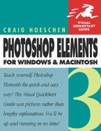 Photoshop Elements 3 for Windows and Macintosh: Visual QuickStart Guide