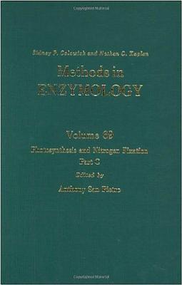 Photosynthesis and Nitrogen Fixation, Part C: Volume 69: Photosynthesis and Nitrogen Fixation - Colowick, Sidney P (Editor), and Kaplan, Nathan O (Editor)