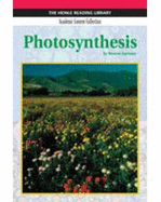 Photosynthesis: Heinle Reading Library, Academic Content Collection: Heinle Reading Library