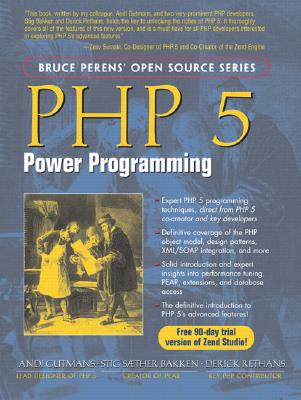 PHP 5 Power Programming - Gutmans, Andi, and Bakken, Stig, and Rethans, Derick
