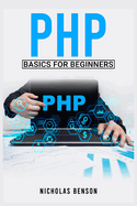 PHP Basics for Beginners: Fundamentals Crash Course for Novices (2022)