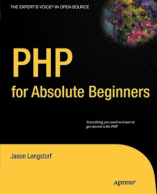 PHP for Absolute Beginners - Lengstorf, Jason