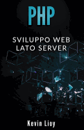 PHP: Sviluppo Web Lato Server