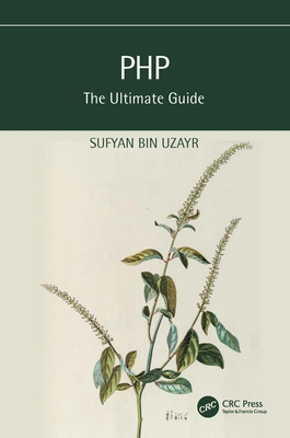 PHP: The Ultimate Guide - Bin Uzayr, Sufyan