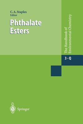 Phthalate Esters - Staples, Charles (Editor)