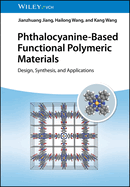 Phthalocyanine-Based Functional Polymeric Materials: Design, Synthesis, and Applications