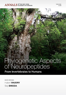 Phylogenetic Aspects of Neuropeptides: From Invertebrates to Humans, Volume 1200 - Vaudry, Hubert (Editor), and Shioda, Seiji (Editor)