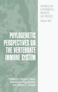 Phylogenetic Perspectives on the Vertebrate Immune System