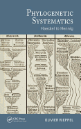 Phylogenetic Systematics: Haeckel to Hennig