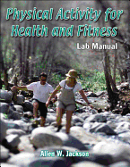 Physical Activity for Health and Fitness Lab Manual