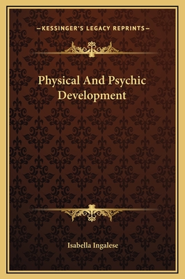 Physical and Psychic Development - Ingalese, Isabella