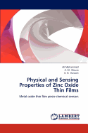 Physical and Sensing Properties of Zinc Oxide Thin Films