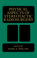 Physical aspects of stereotactic radiosurgery
