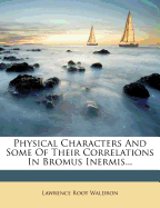 Physical Characters and Some of Their Correlations in Bromus Inermis