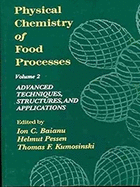 Physical Chemistry Food Processes: Volume 2