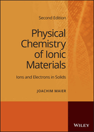 Physical Chemistry of Ionic Materials: Ions and Electrons in Solids