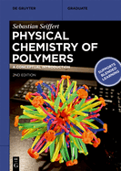 Physical Chemistry of Polymers: A Conceptual Introduction