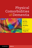 Physical Comorbidities of Dementia