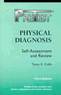 Physical Diagnosis: Pretest: Self-Assessment and Review