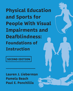 Physical Education and Sports for People With Visual Impairments and Deafblindness: Foundations of Instruction