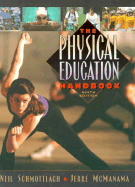 Physical Education Handbook - Schmottlach, Neil, and McManama, Jerre