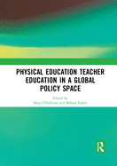 Physical Education Teacher Education in a Global Policy Space