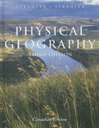 Physical Geography, Canadian Version: Science and Systems of the Human Environment