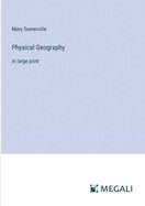 Physical Geography: in large print