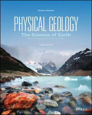 Physical Geology: The Science of Earth - Fletcher, Charles H