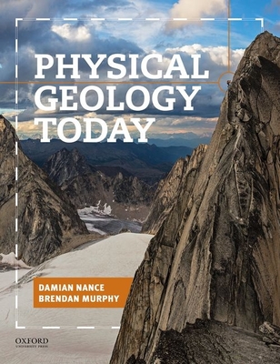 Physical Geology Today - Nance, Damian, and Murphy, Brendan, Professor