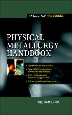 Physical Metallurgy Handbook - Sinha, Anil