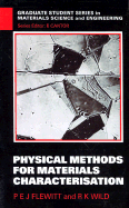 Physical Methods for Materials Characterisation - Flewitt, Peter E J, and Wild, R K