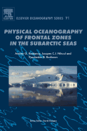 Physical Oceanography of the Frontal Zones in Sub-Arctic Seas: Volume 71