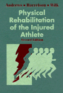 Physical Rehabilitation of the Injured Athlete