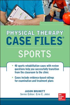 Physical Therapy Case Files, Sports - Brumitt, Jason, and Jobst, Erin