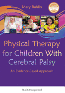 Physical Therapy for Children with Cerebral Palsy: An Evidence-Based Approach