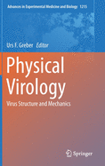 Physical Virology: Virus Structure and Mechanics