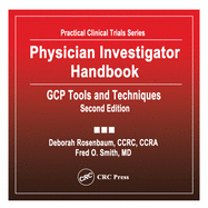 Physician Investigator Handbook: Gcp Tools and Techniques, Second Edition