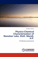 Physico-Chemical Characterization of Rewalsar Lake, Distt. Mandi, H.P.
