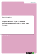 Physico-chemical properties of groundwater in shallow coastal plain aquifer