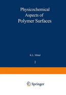 Physicochemical Aspects of Polymer Surfaces: Volume 1