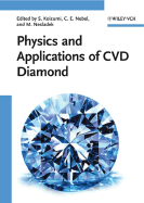 Physics and Applications of CVD Diamond - Koizumi, Satoshi (Editor), and Nebel, Christoph (Editor), and Nesladek, Milos (Editor)